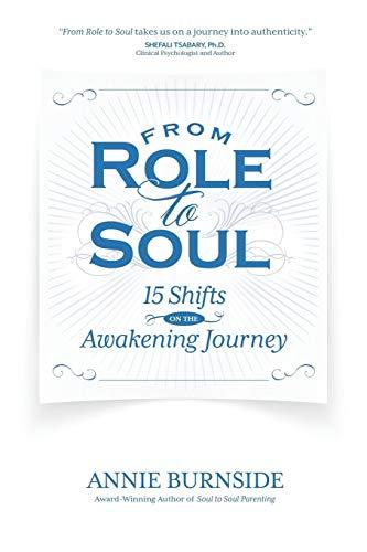 From Role to Soul: 15 Shifts on the Awakening Journey