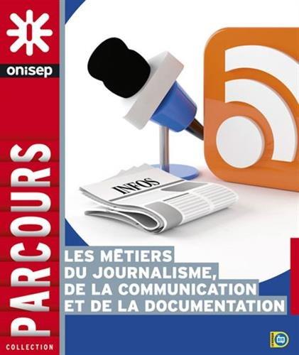 Les métiers du journalisme, de la communication et de la documentation