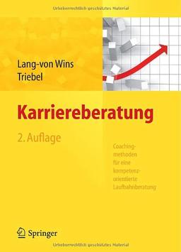 Karriereberatung. Coachingmethoden für eine kompetenzorientierte Laufbahnberatung