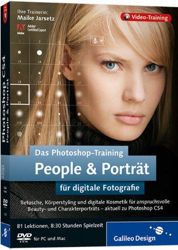 Das Photoshop-Training für digitale Fotografie: People und Porträt. Aktuell zu Photoshop CS4