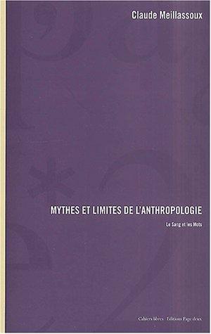 Mythes et limites de l'anthropologie : le sang et les mots