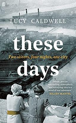 These Days: Two sisters, four nights, one city