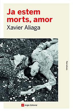 Ja estem morts, amor (Narratives, Band 135)