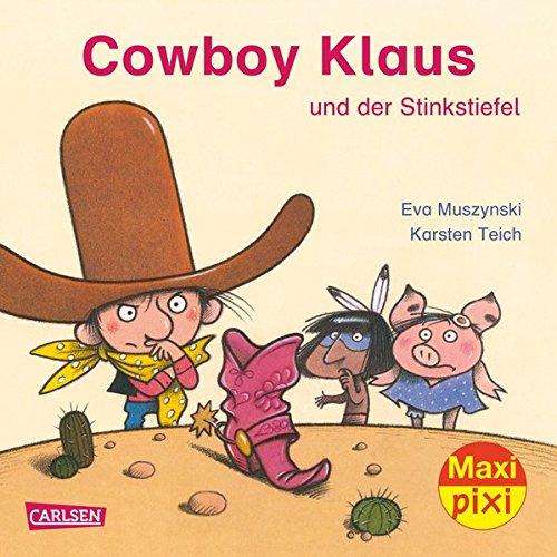 Maxi Pixi 220: Cowboy Klaus und der Stinkstiefel