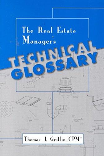 The Real Estate Manager's Technical Glossary