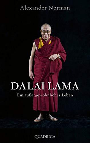 Dalai Lama. Ein außergewöhnliches Leben