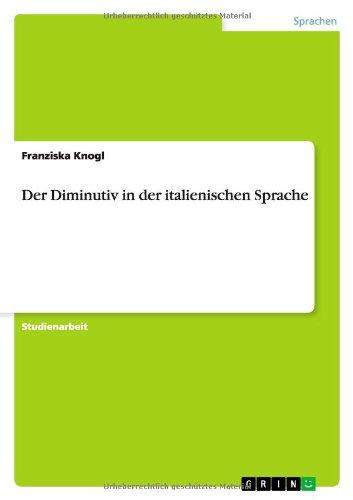 Der Diminutiv in der italienischen Sprache