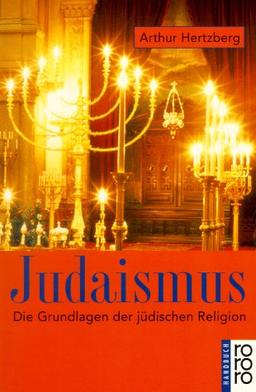 Judaismus. Die Grundlagen der jüdischen Religion.