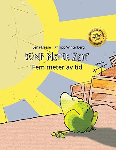 Fünf Meter Zeit/Fem meter av tid: Kinderbuch Deutsch-Schwedisch (bilingual/zweisprachig)