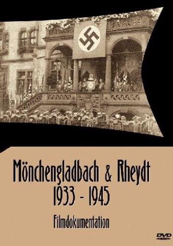 Mönchengladbach & Rheydt 1933-1945