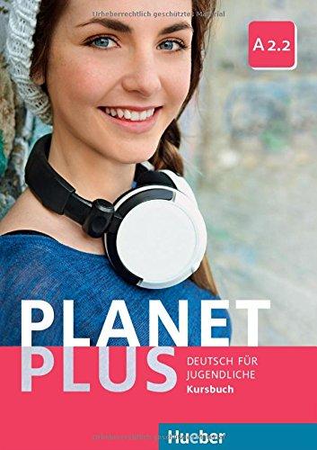 Planet Plus A2.2: Deutsch für Jugendliche.Deutsch als Fremdsprache / Kursbuch