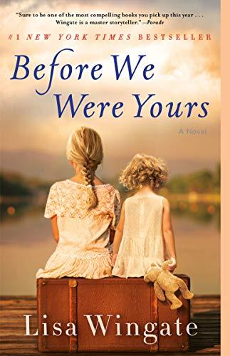 Before We Were Yours: A Novel