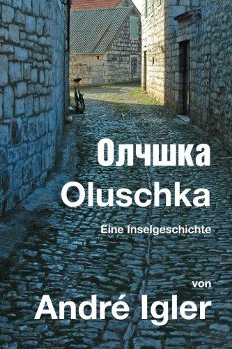 Oluschka: Eine Inselgeschichte