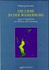 Liebe in der Wasserburg: Sagen & Sagenhaftes aus Weimar und Umgebung