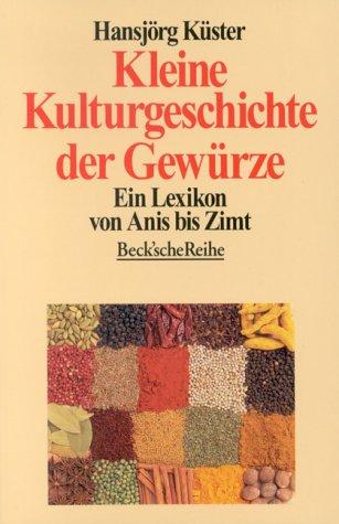 Kleine Kulturgeschichte der Gewürze