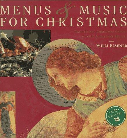 Menus & Music for Christmas: Traditional Christmas Carols : Classic Christmas Recipes