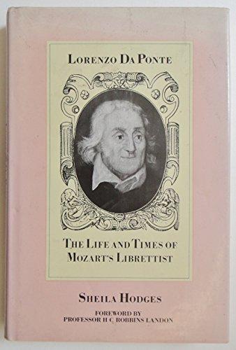 Lorenzo Da Ponte: The Life and Times of Mozart's Librettist