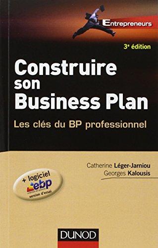 Construire son business plan : les clés du BP professionnel