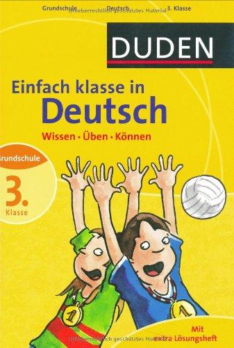 Duden Einfach klasse in Deutsch 3. Klasse: Wissen - Üben - Können