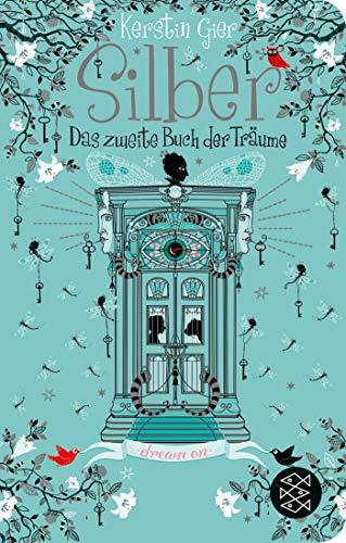 Silber - Das zweite Buch der Träume: Roman (Silber-Trilogie)