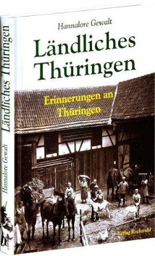 Ländliches Thüringen: Erinnerungen an Thüringen