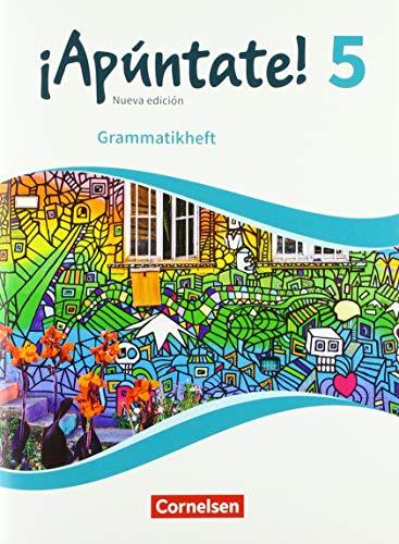 ¡Apúntate! - Ausgabe 2020: Band 5 - Grammatikheft (¡Apúntate! - 2. Fremdsprache: Ausgabe 2016)