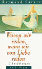 Wovon wir reden, wenn wir von Liebe reden