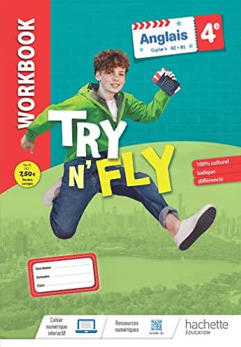 Try n' Fly anglais 4e, cycle 4, A2-B1 : workbook