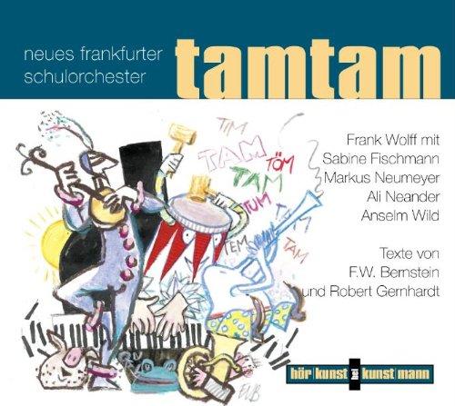 Tamtam. CD: Neues Frankfurter Schulorchester