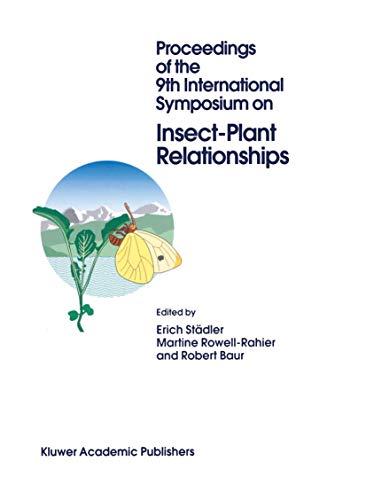 Proceedings of the 9th International Symposium on Insect-Plant Relationships (Series Entomologica) (Series Entomologica, 53, Band 53)