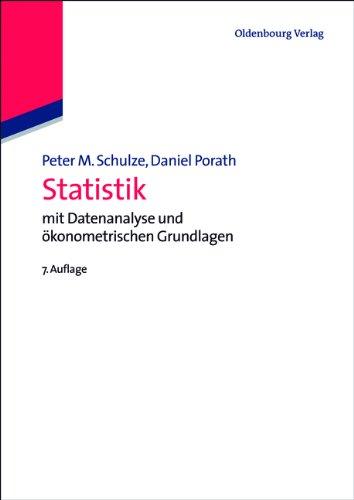 Statistik: mit Datenanalyse und ökonometrischen Grundlagen