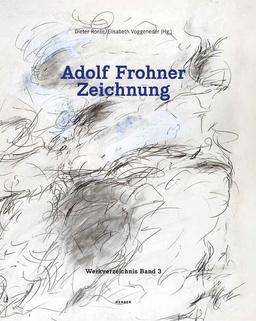 Adolf Frohner: Zeichnung. Werkverzeichnis Band 3