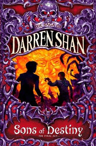 Sons of Destiny (Saga of Darren Shan) (The Saga of Darren Shan)