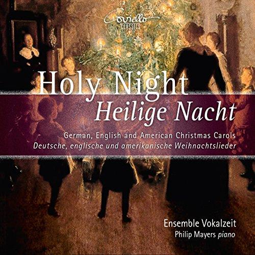 Holy Night - Heilige Nacht - Deutsch, englische und amerikanische Weihnachtslieder