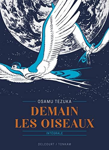 Demain les oiseaux : intégrale