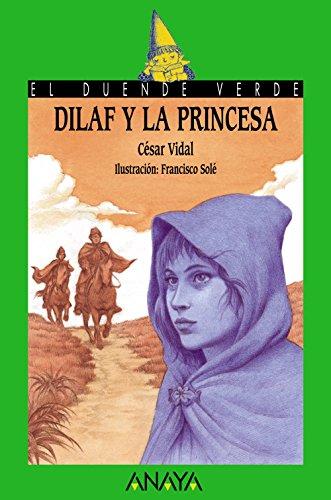 Dilaf y la princesa (Literatura Infantil (6-11 Años) - El Duende Verde)