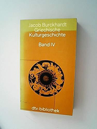 Griechische Kulturgeschichte Band 4.