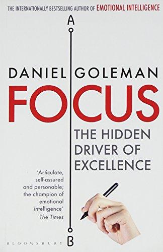 Focus: The Hidden Driver of Excellence