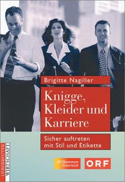 Knigge, Kleider und Karriere