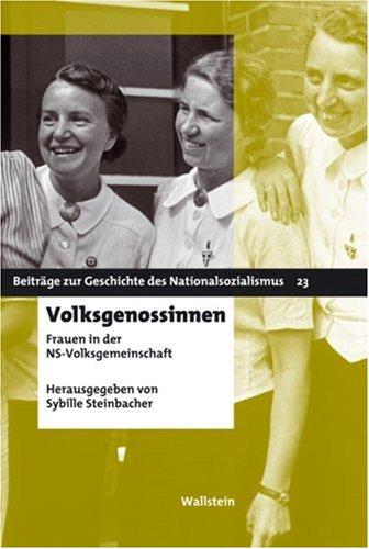 Volksgenossinnen. Frauen in der NS-Volksgemeinschaft