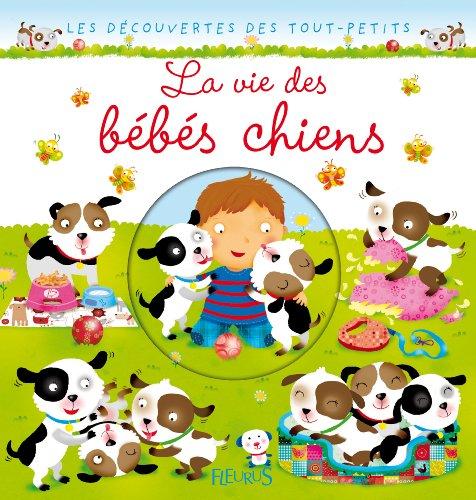 La vie des bébés chiens