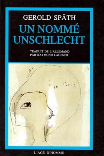 Un nommé Unschlecht - roman