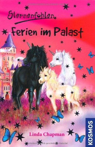 Sternenfohlen, 19, Ferien im Palast