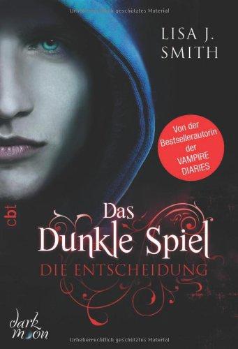 Das dunkle Spiel - Die Entscheidung: Band 3