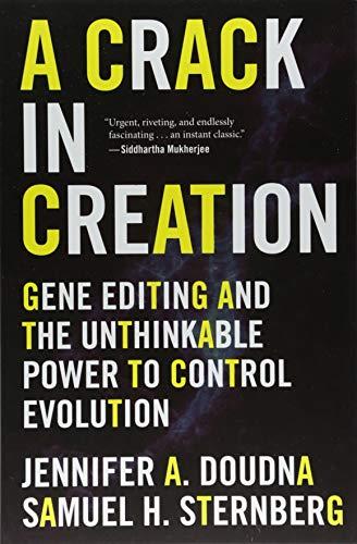 A Crack in Creation: Gene Editing and the Unthinkable Power to Control Evolution