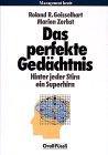 Das perfekte Gedächtnis: Hinter jeder Stirn ein Superhirn