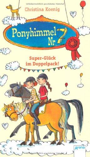 Ponyhimmel Nr. 7 02. Super-Glück im Doppelpack!