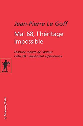 Mai 68, l'héritage impossible. Mai 68 n'appartient à personne