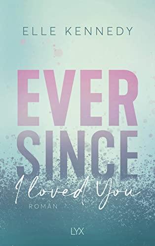 Ever Since I Loved You (Avalon Bay, Band 1)