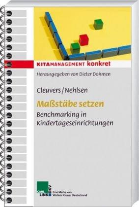 Maßstäbe setzen. Benchmarking in Kindertageseinrichtungen